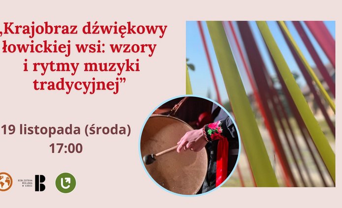 Krajobraz dźwiękowy łowickiej wsi: wzory i rytmy muzyki tradycyjnej