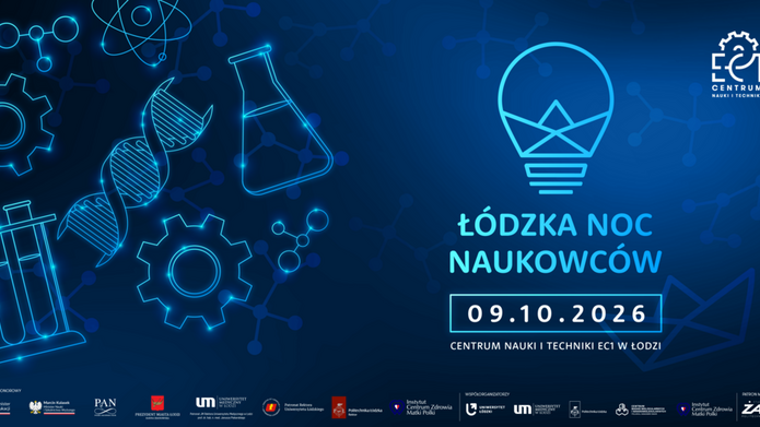 IV Łódzka Noc Naukowców z ponad 50 aktywnościami od UniLodz